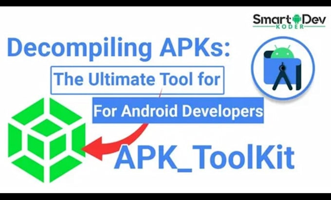 decompile modify and rebuild your andriod apk app