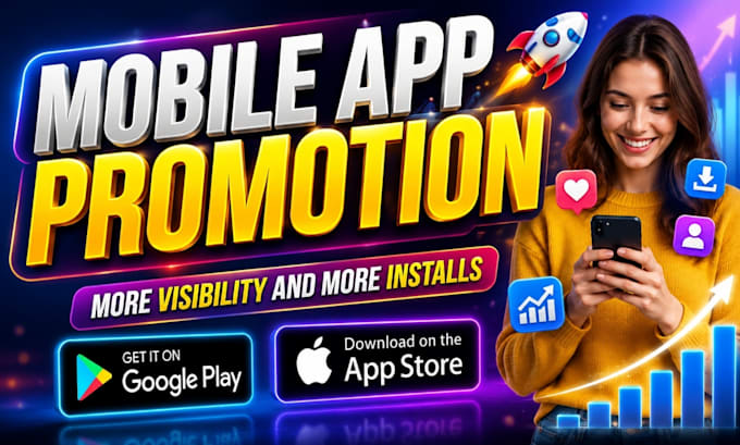 mobile app promotion app install ios app android app marketing game promotion