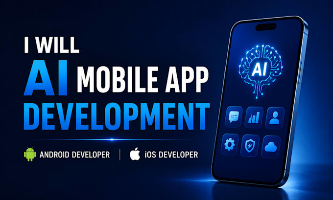 ai mobile app creation ai mobile app development android developer ios developer