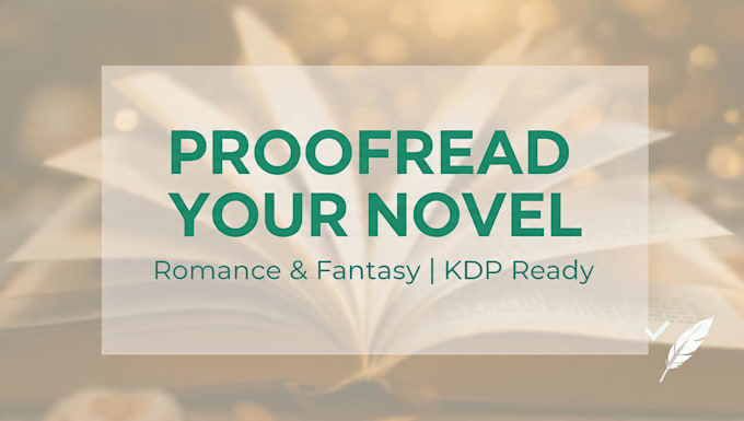 proofread your romance or fantasy novel for KDP publishing