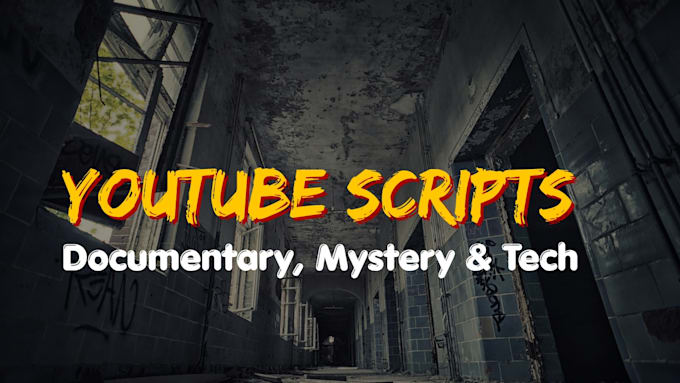 write engaging youtube scripts for mystery history and documentary video