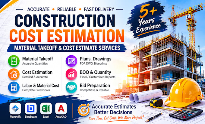 do construction cost estimation, material takeoff and cost estimate services