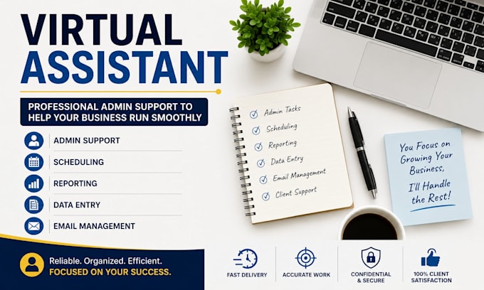 be your virtual assistant for admin support, scheduling and reporting