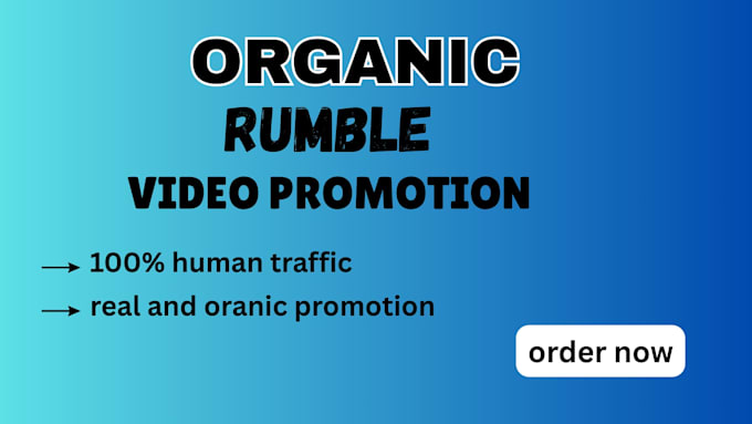 do organic rumble promotion for you