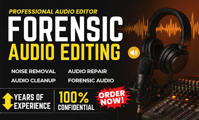 do forensic audio editing, noise reduction, cleanup, voice enhancement