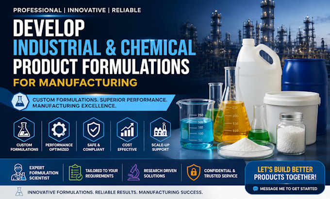 develop industrial and chemical product formulations for manufacturing