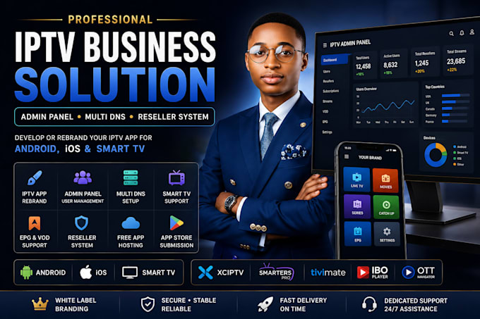 develop or rebrand your iptv app for android ios and smart tv with admin panel