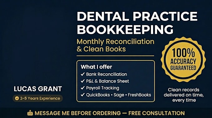 do monthly bookkeeping and reconciliation for dental practices