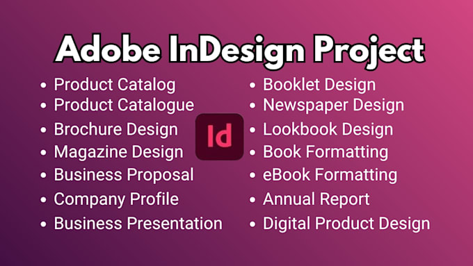 do indesign catalog, indesign brochure, and any project with adobe indesign