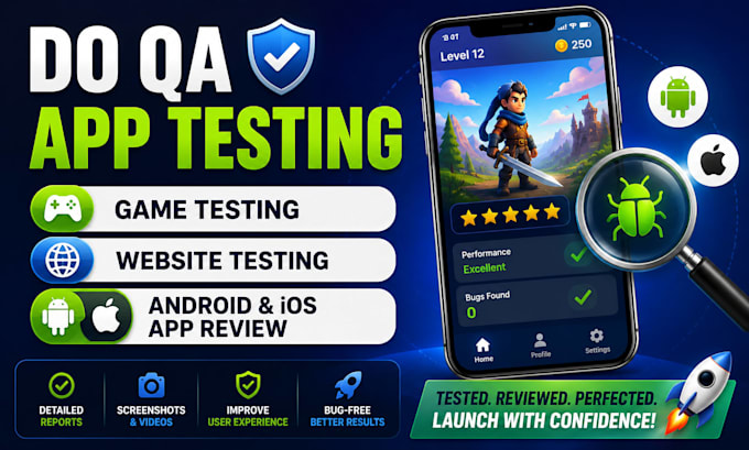 do qa app testing, game testing, website testing, android and ios app review