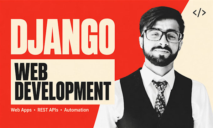 build django web apps, rest apis and admin dashboards
