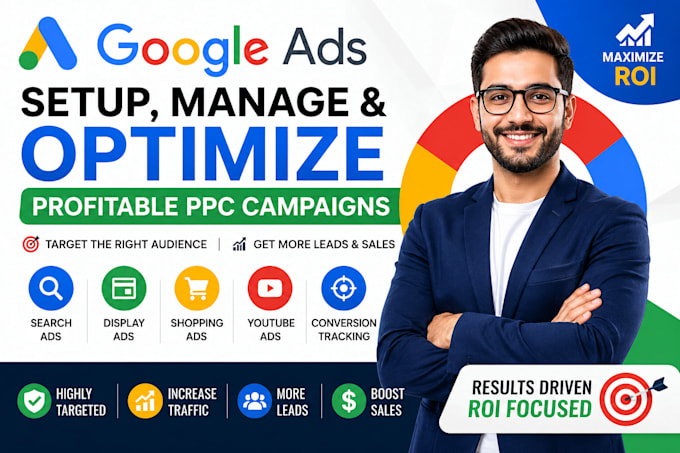 setup, manage and optimize google ads PPC campaigns