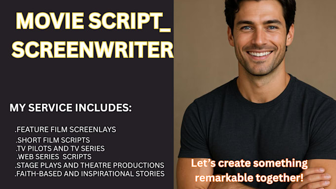 write movie scripts, screenplays, TV series and stage plays