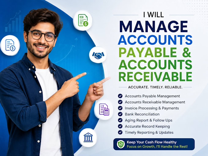 professionally manage accounts payable and accounts receivable