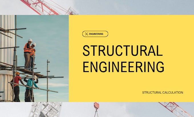 prepare structural assessment reports and calculations