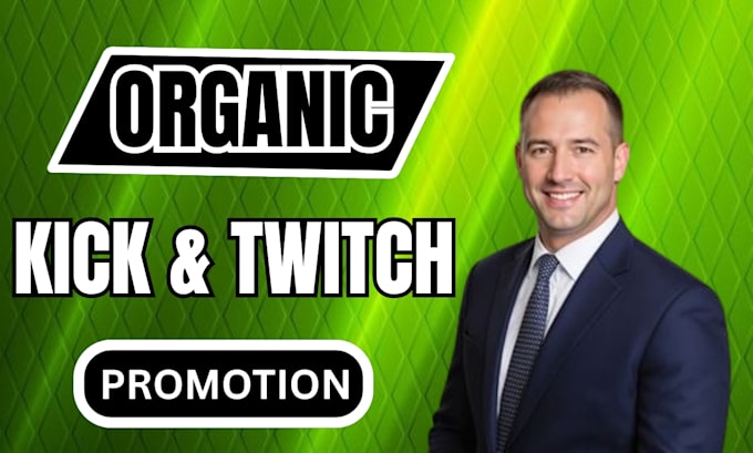organically promote your kick and twitch streams