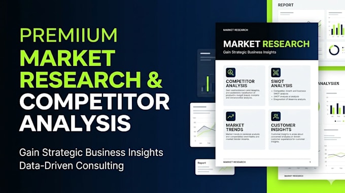 conduct market research, competitor analysis with actionable insights