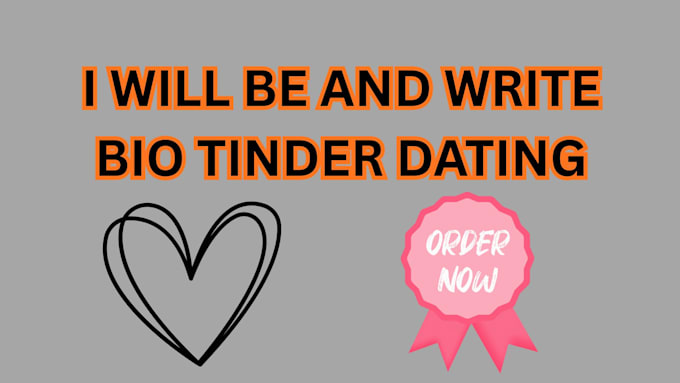 be and write bio tinder dating