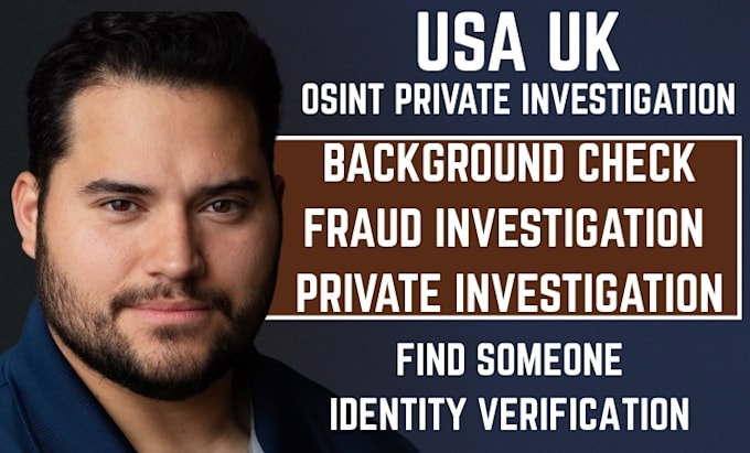 provide private detective, background check, osint, and find someone