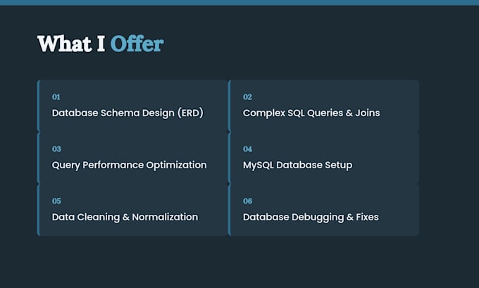 write sql queries, design databases, and optimize mysql performance
