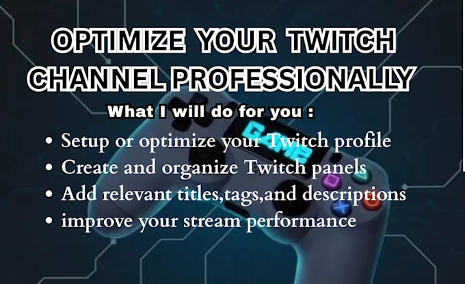setup and optimize your twitch channel professionally