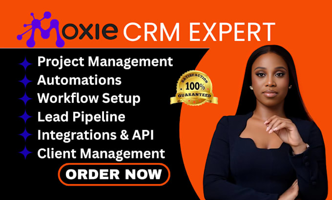 set up moxie CRM with automations,workflows, lead pipeline and integrations