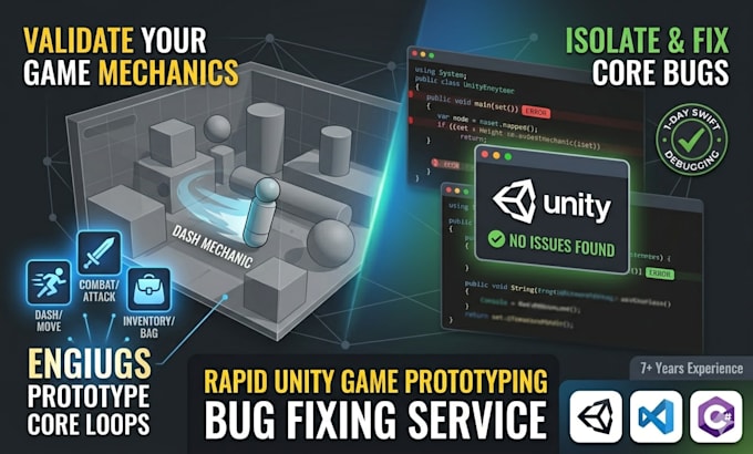 program a rapid unity game prototype or fix core gameplay bugs,unity developer