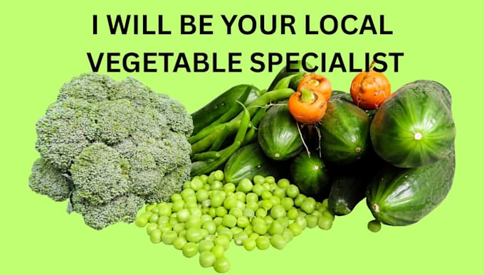 provide expert local vegetable food consultation