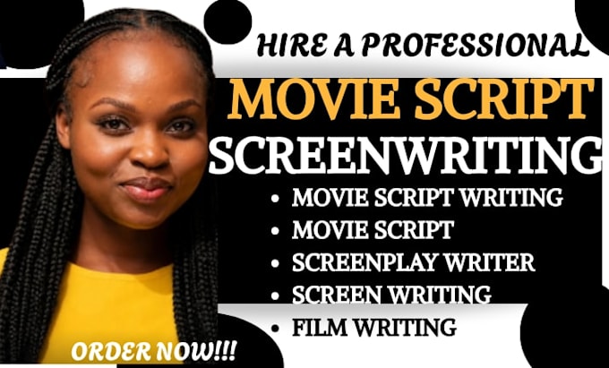 write screenwriting, screenplay, movie script, tv pilot, feature films, synopsis