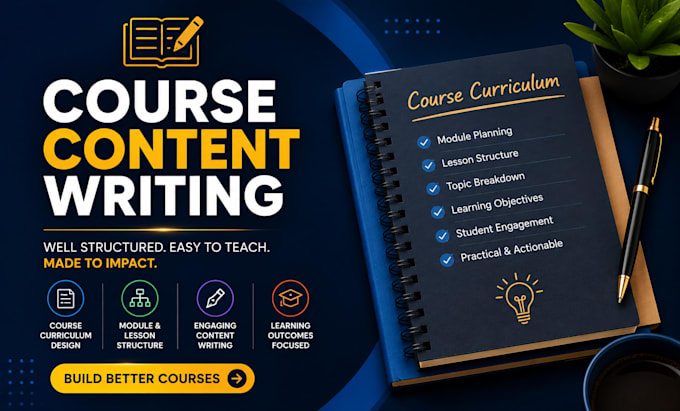 write course content, course upload and design course curriculum