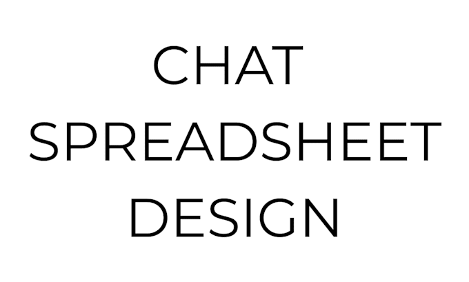 design chat spreadsheet for your business