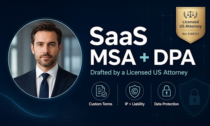 draft your US attorney grade saas msa dpa and data protection addendum drafting