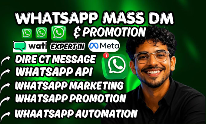 do whatsapp mass dm bulk dms, whatsapp marketing, api setup