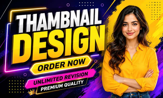 design professional graphic for thambnail, bannar, poster,
