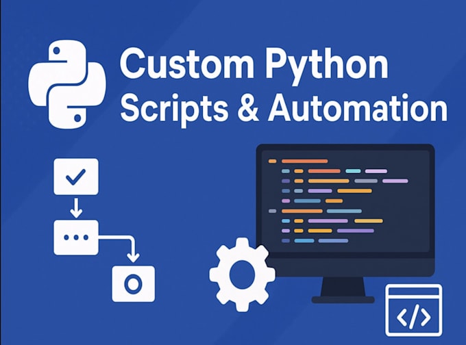 be your python programmer for scripts, bots, and automation