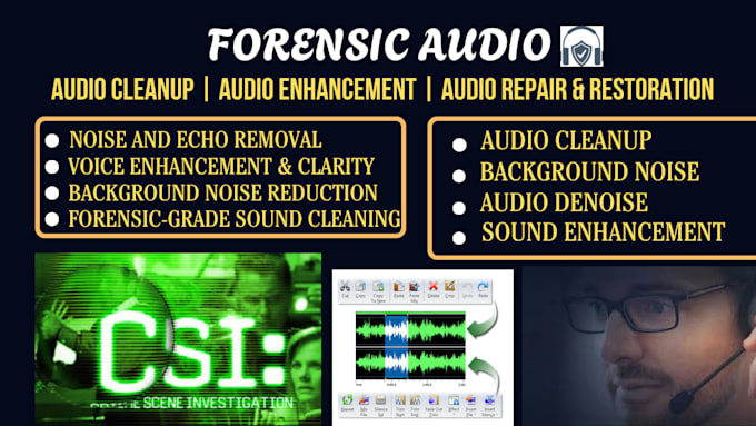 do forensic audio enhancement, cleanup, and noise reduction for clear audio
