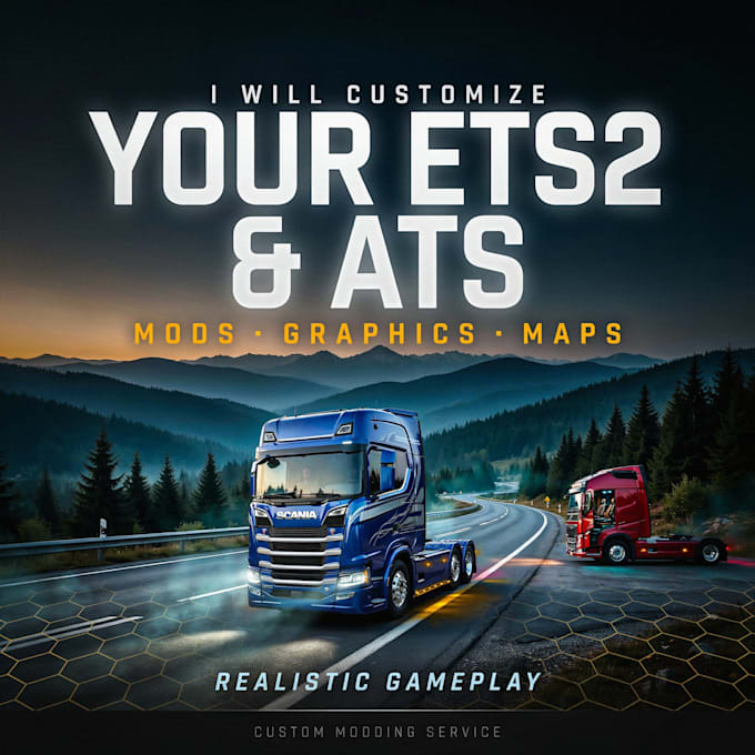 customize your ets2 and ats with mods graphics maps and realistic gameplay