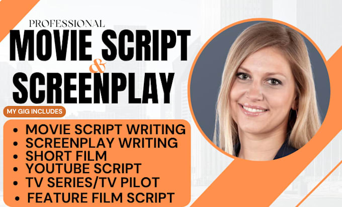 do script writing, movie script writing, screenplay script writer, feature film