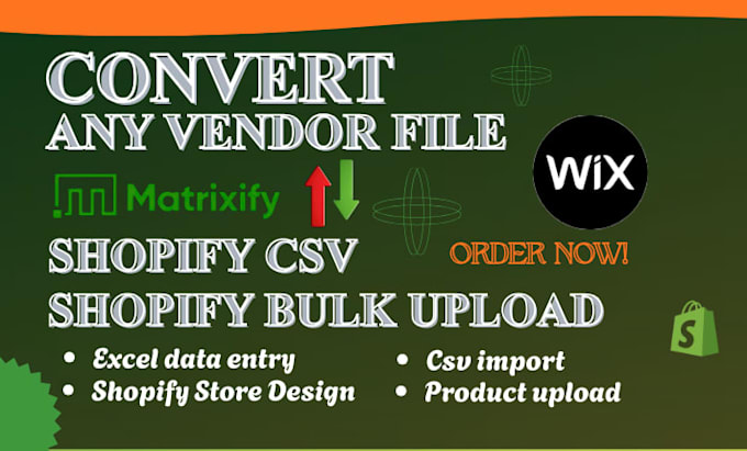 convert any vendor file into shopify csv, bulk import simple or matrixify format