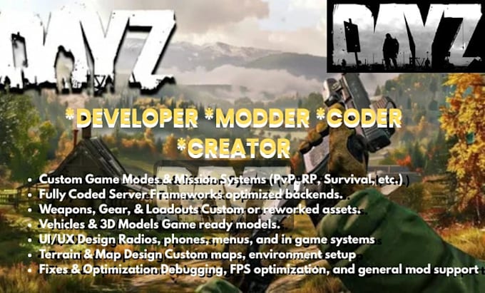create custom dayz mods scripts maps weapons and server setup for PC xbox ps4