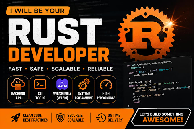 be your rust developer for backend API, cli tool, webassembly and systems
