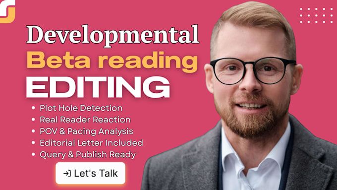 be your developmental book editor and beta reader to fix plot holes and pacing