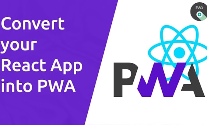 our urgency will develop pwa or progressive web app using react or laravel