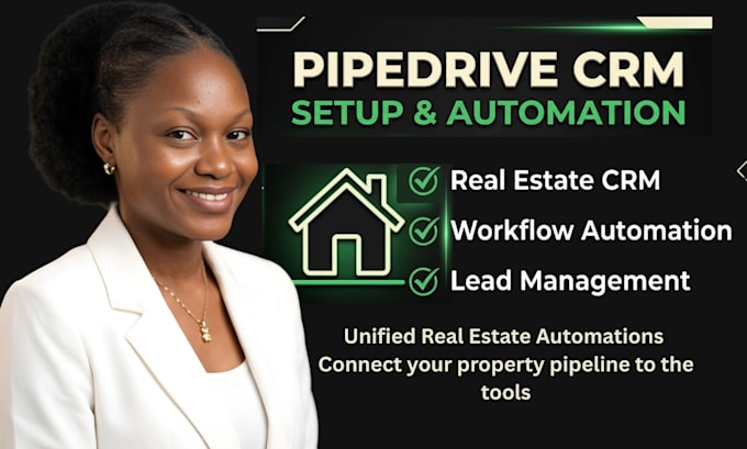 setup and automate pipedrive CRM for realtors