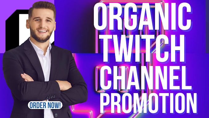 grow your twitch viewers and chat organically