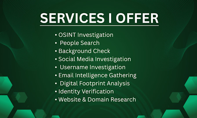 perform osint investigation background check and digital intelligence