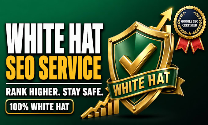 provide white hat SEO services to rank you on google