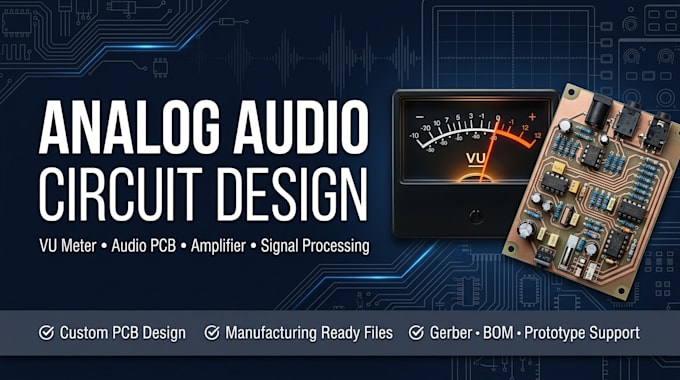 l design analog audio circuits, vu meter and custom pcb