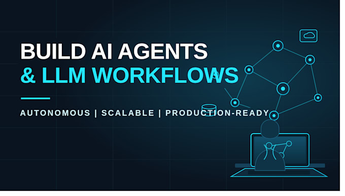 build custom ai agents and llm API workflow