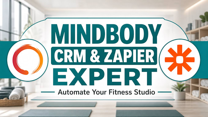 be your mindbody expert for CRM setup, bookings, and zapier automations